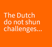 the-dutch-do-not-shun-challenges